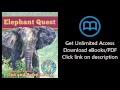 Download Elephant Quest Elephant Quest Adventures Around The World PDF 