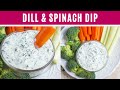 Dill  spinach dip i creamy cold appetizer party recipe