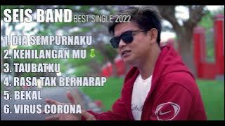 SEIS BAND - KOLEKSI LAGU 2022 - 2023