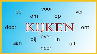 Глагол KIJKEN (смотреть) со всеми приставками (нидерландский язык)