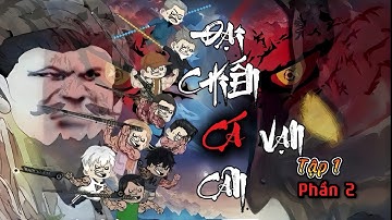 Tập 1 ( P2 ) Đại Chiến Cá Vạn Cân | NuNu Vietsub