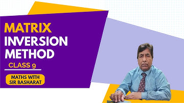 Matrix Inversion Method| Exercise 1.6| Class 9 | All Boards | Hindi / Urdu | Maths with Sir Basharat