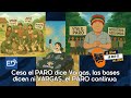 ⚠️Al César lo que es del César 🟠Cesa el PARO dice Vargas,las bases dicen ni VARGAS,el PARO continua🟠