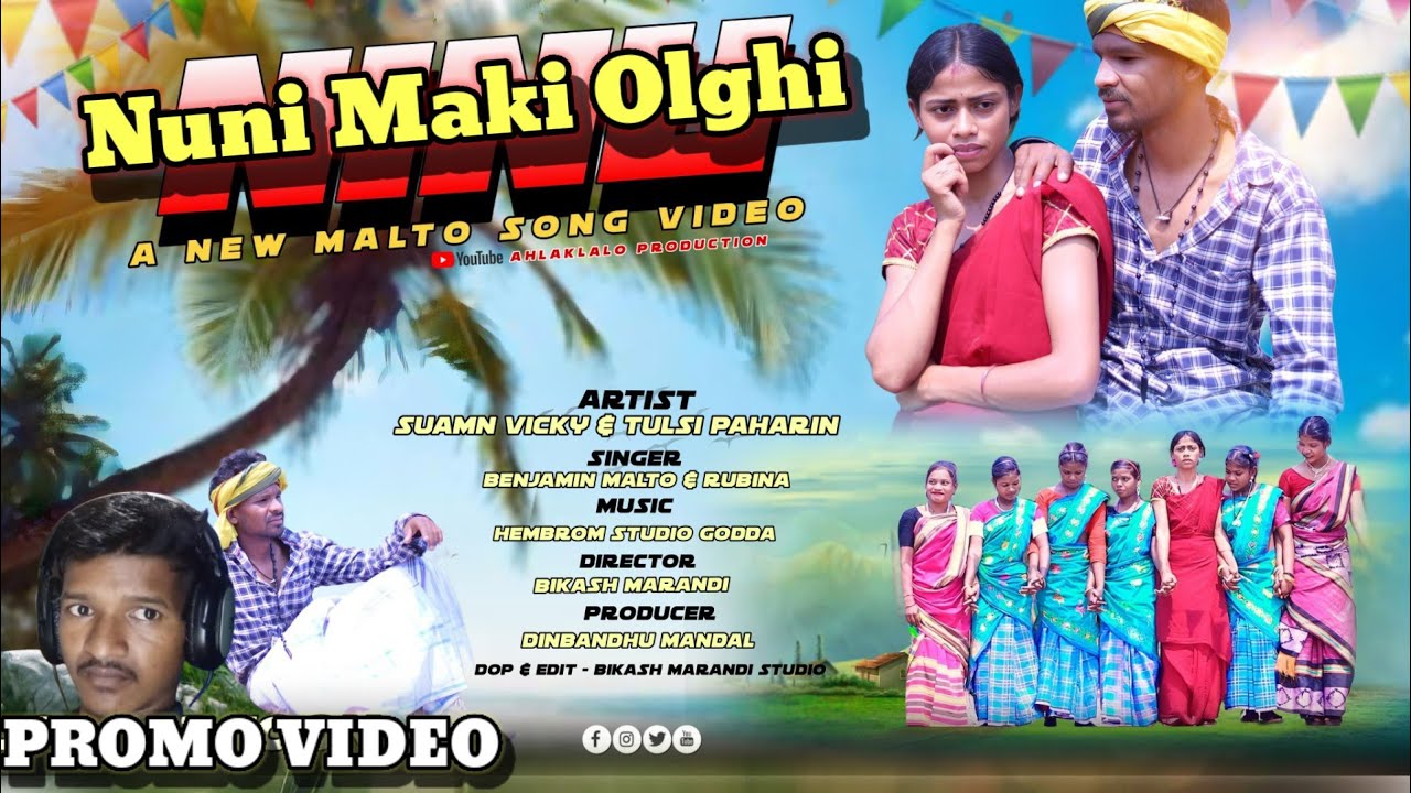@Ahlaklalo_Production Nuni Maki Olghi || New Malto PROMO VIDEO Out || Suman Vicky & Tulsi #malto
