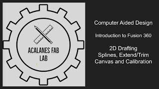 2D CAD   Video #2   spline, offset, trim, extend, Canvas Calibration
