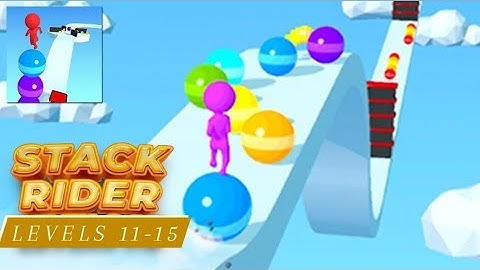 Stack Rider -All Levels (11-15) Android Gameplay & iOS 🟡