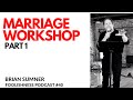 BRIAN SUMNER - MARRIAGE WORKSHOP PART 1 - FOOLISHNESS PODCAST - Episode 40 - 2019