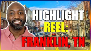 Beyond Nashville: Franklin, Tennessee [HIGHLIGHT REEL] by LIVING IN NASHVILLE TENNESSEE 208 views 1 year ago 13 minutes, 59 seconds