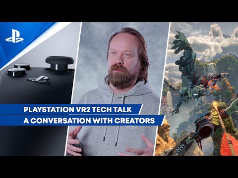 PlayStation VR2 Tech Talk