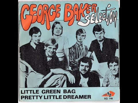 Little Green Bag - George Baker Selection