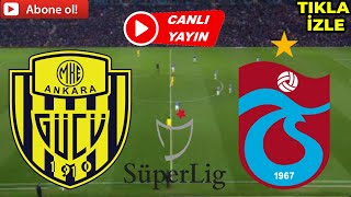 TRABZONSPOR ANKARAGÜCÜ MAÇI CANLI İZLE