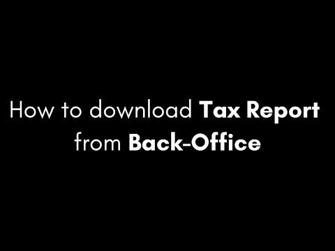 How to view/download tax report from back office | Finvasia