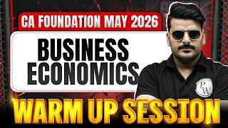 CA Foundation Business Economics: Warm Up Session | Eco Revision | May 2026 | Love Kaushik