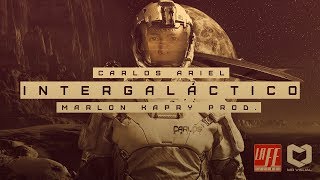 Carlos Ariel Intergalactico Lyric Oficial