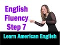 English Fluency - Review! Go Natural English Lesson - Step 7