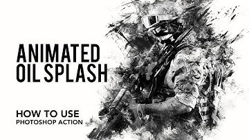 Tutorial - How to use Animated Oil Splash Photoshop Action