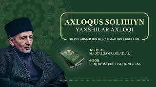 3-Bolim. 6-Bob Sidq Rostlik, Haqqoniylik Axloqus Solihiyn