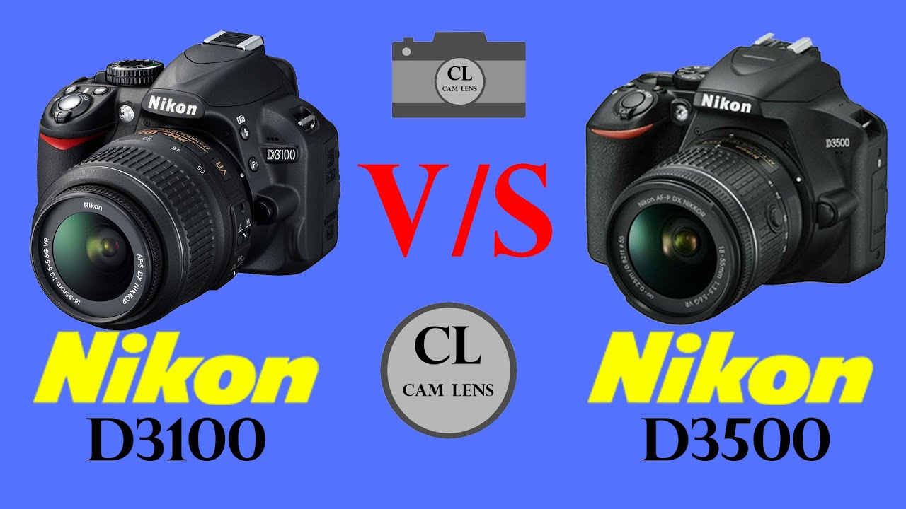Nikon D3100 vs Nikon D3500 - YouTube