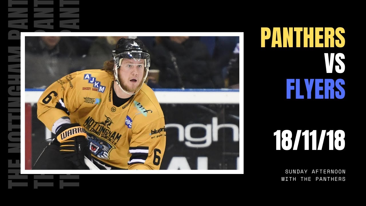 FULL GAME The Nottingham Panthers vs Fife Flyers EIHL 18/11/18 YouTube