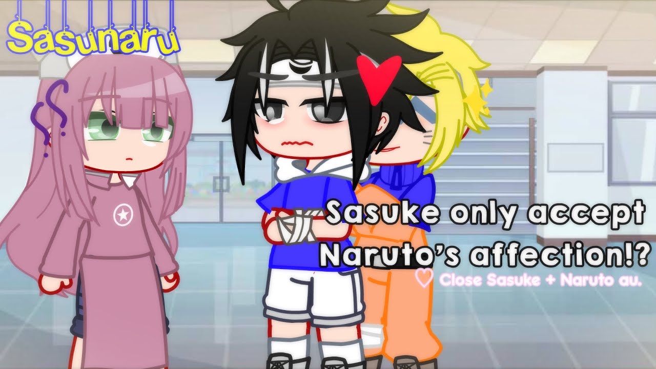 Sasuke only accept Naruto’s affection?? || Sasunaru 🍅🍥 || :0 || • sxfia ! •