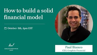 How to build a solid financial model
