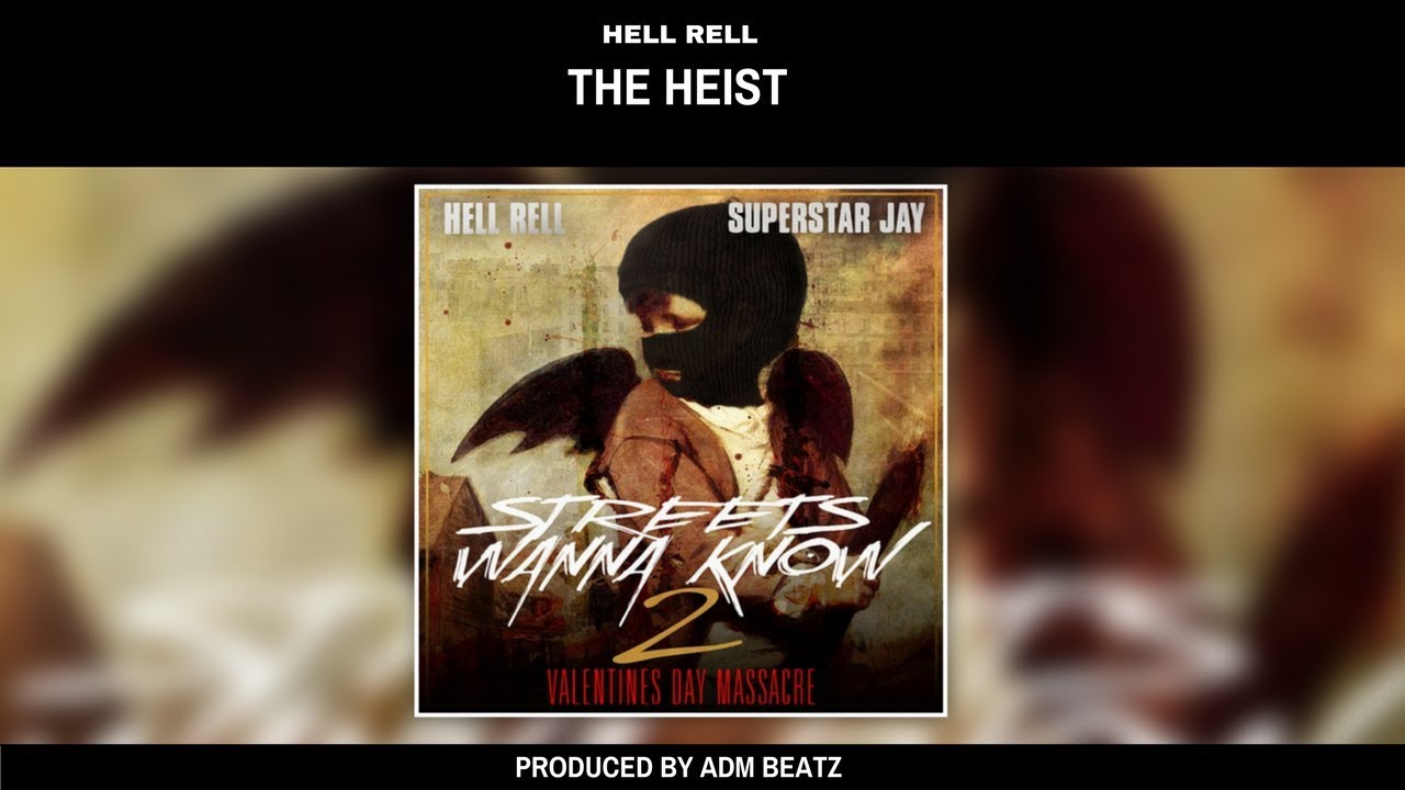 Hell Rell - The Heist [Prod. by ADM Beatz]