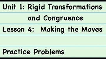 8th Grade Illustrative Mathematics: Gr. 8; U1; Lesson 4: Practice Problems