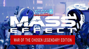 MASS EFFECT IN XCOM 2 Episode 05: ANDROMEDA INITIATIVE LEADING THE CHARGE!!