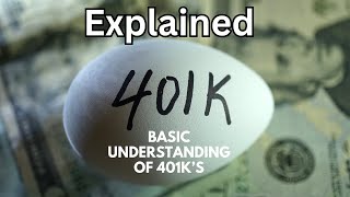 Explained:  Basic Understanding of 401K's