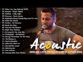 The Best Love Songs Guitar Cover - Top Hist Cover Acoustic - Acoustic Songs Cover Playlist 2023