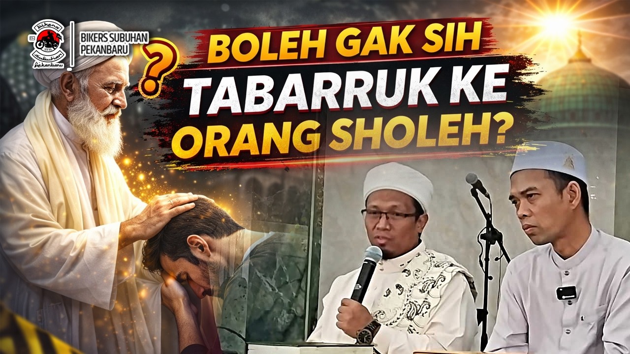 Boleh Gak Sih Tabarruk Ke Orang Sholeh? | Ustadz DR. Lukmanul Hakim Al-Azhari, Lc MA