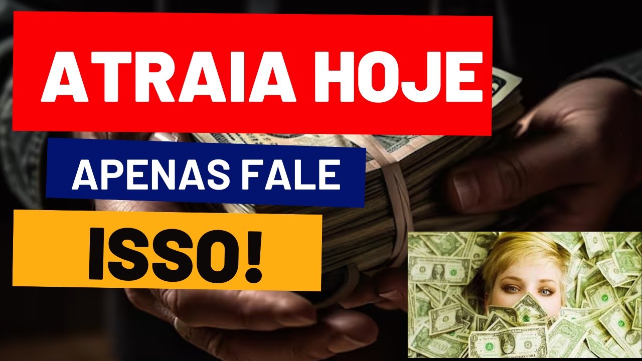 ATRAIA HOJE APENAS FALE ISSO! - YouTube