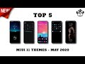 MIUI 11 Themes | Top 5 Themes - May 2020 | Part 1