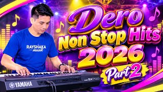 🎵 DERO NON STOP HITS 2026 PART 2 🔥 Full Bass | Dero Terbaru & Terhits 2026