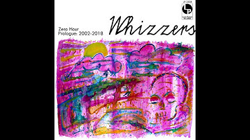 Whizzers - Zero Hour - 2025 - 14 - Get Wild (2009) - LP-2508