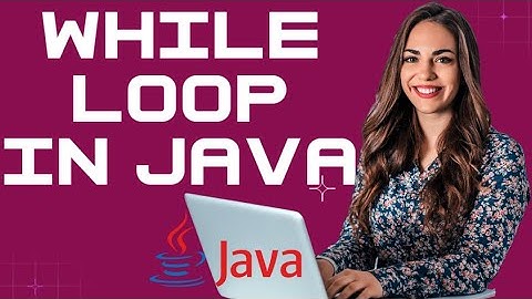 Java Programming Tutorial 14: While Loop in Java Programming