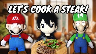 Lets Cook a Steak! (For SM134!)
