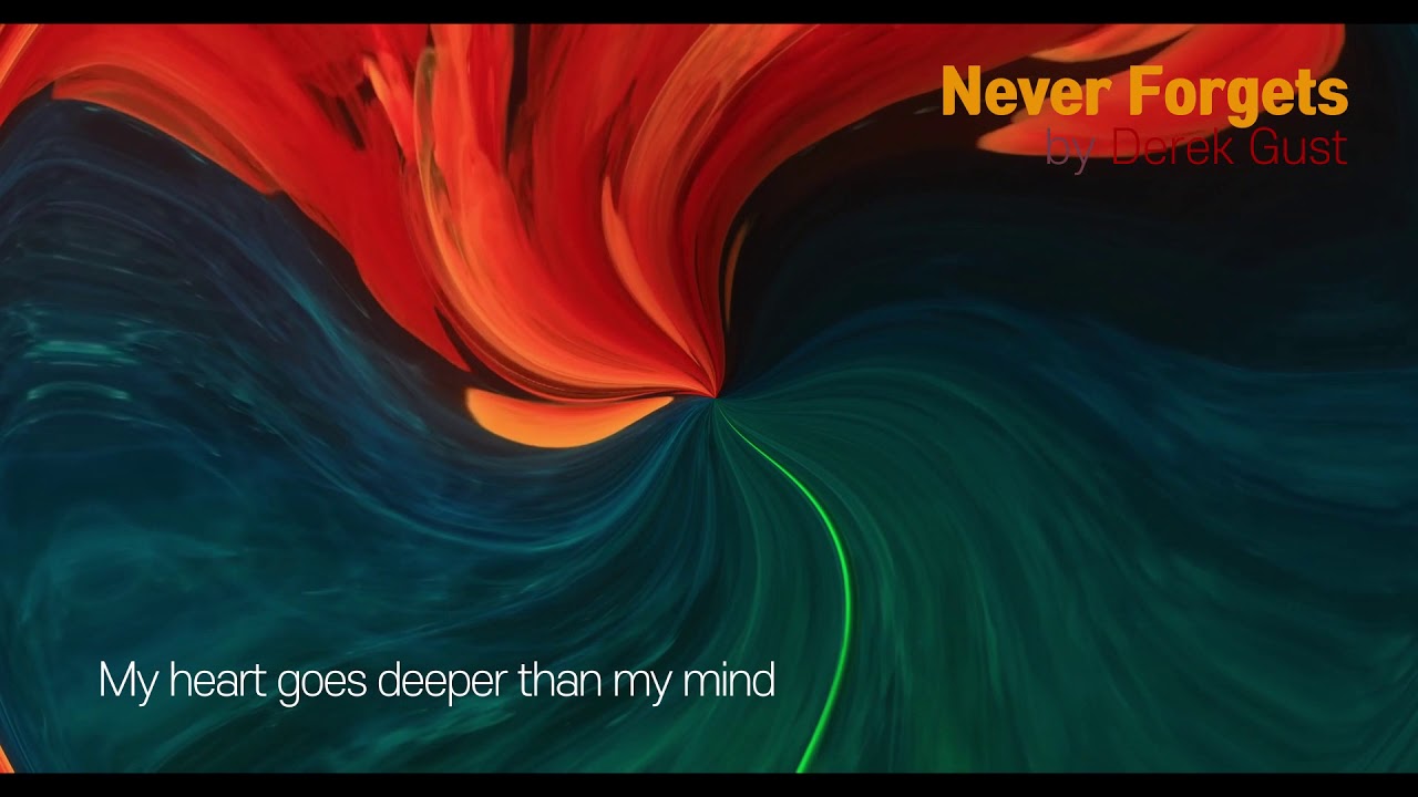 Never Forgets/Derek Gust 마음으로 당신을 그려봐요...