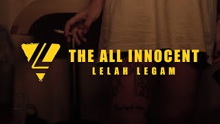 THE ALL INNOCENT - LELAH LEGAM