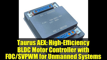 Taurus AEX: High-Efficiency BLDC Motor Controller with FOC/SVPWM for Unmanned Systems