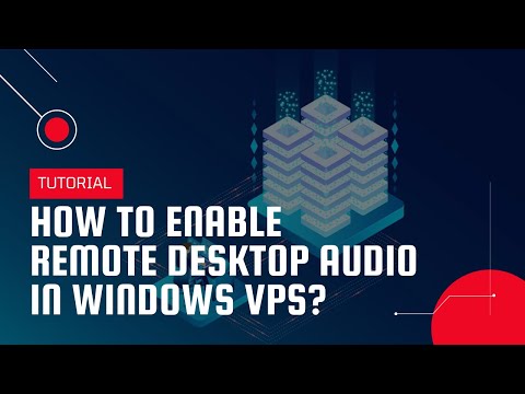 How to Enable Remote Desktop Audio in Windows VPS? | VPS Tutorial