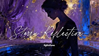Starry Reflection (Official Lyric Video) | Epic Fantasy Folk Pop