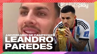 Leandro Paredes a un año de ser Campeón del Mundo: el abrazo con Messi y más en #Perros2023