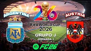 FC26 | MUNDIAL 2026 CON ARGENTINA | JORNADA 1 vs AUSTRIA | PC Español