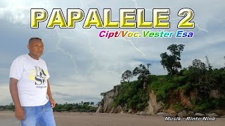 PAPALELE || Vester Esa || Lagu Timor Terbaru