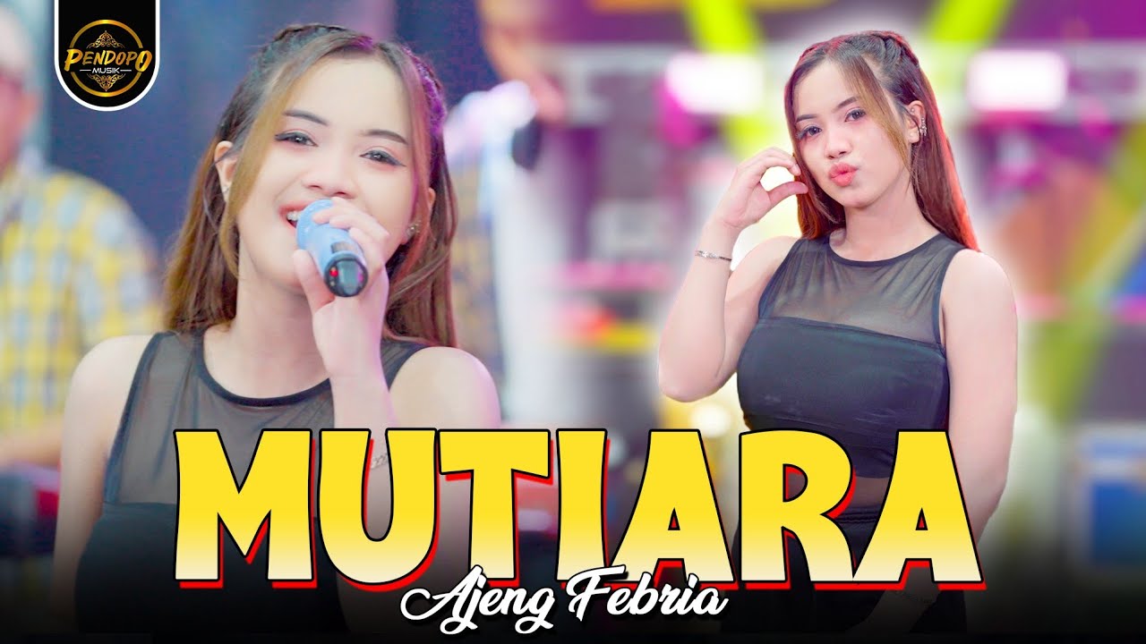 Ajeng Febria - MUTIARA (Official Music Video)