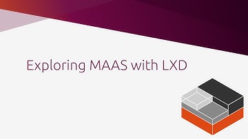 Exploring MAAS with LXD
