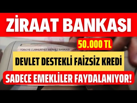 ZİRAAT BANKASINDAN EMEKLİLERE DEVLET DESTEKLİ FAİZSİZ KREDİ İMKANI SON DAKİKA