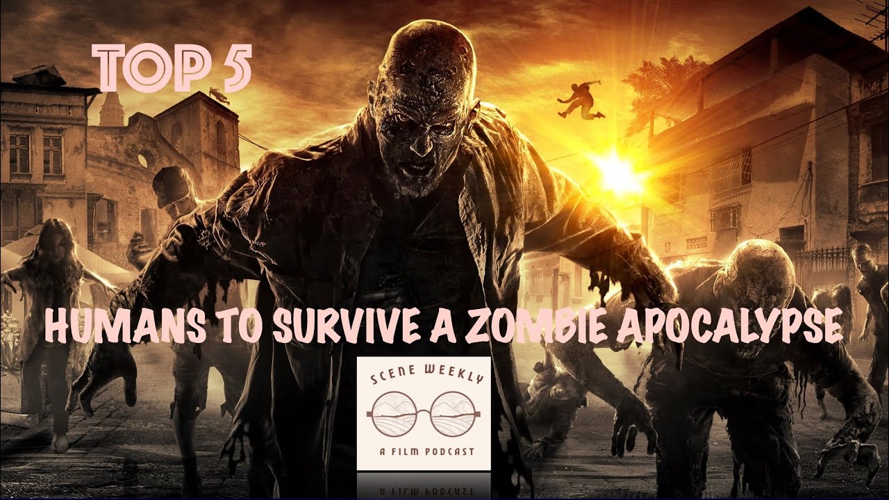 Top 5: Humans to Survive a Zombie Apocalypse - YouTube