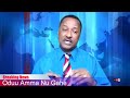 Oduu Amma Nu Gahe LIVE Onk 25 2017 Oduu Amma Nu Gahe LIVE Onk 25 2017